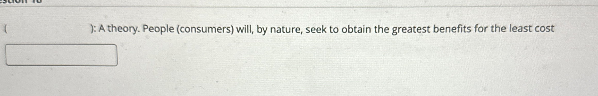 : A theory. People ( consumers ) will, by nature,