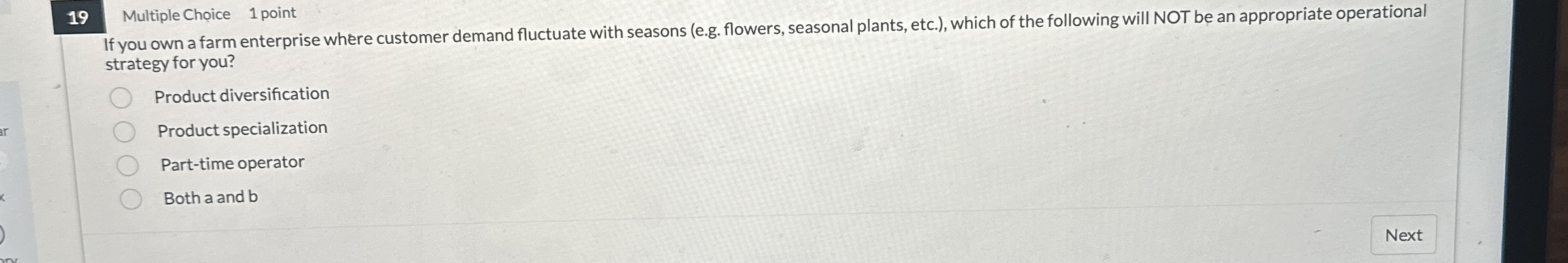 1 9 Multiple Choice 1 point If you own a farm