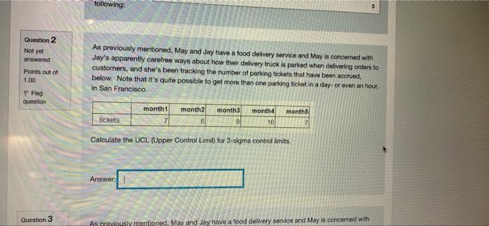 please help thanks following: Question 2 Not yet