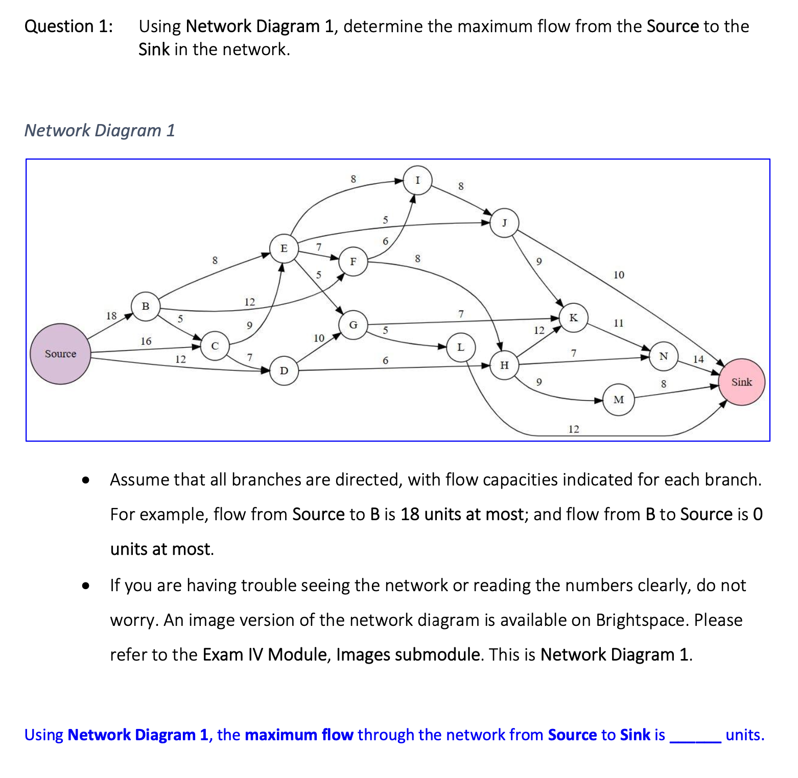 Question 1 : Using Network Diagram 1 , determine