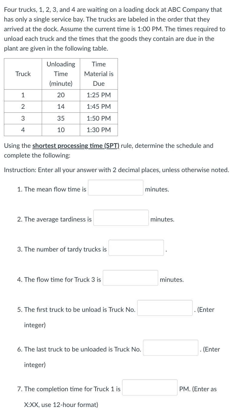 Four trucks, 1 , 2 , 3 , and 4 are waiting on a