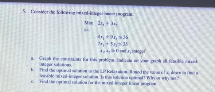5. Consider the following mixed-integer linear