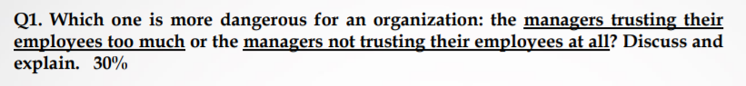 Q1. Which one is more dangerous for an