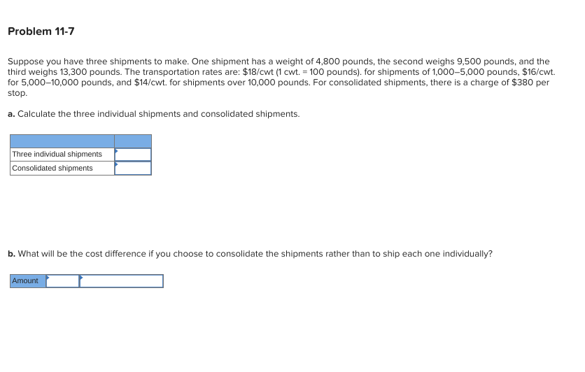 Problem 11-7 Suppose you have three shipments to