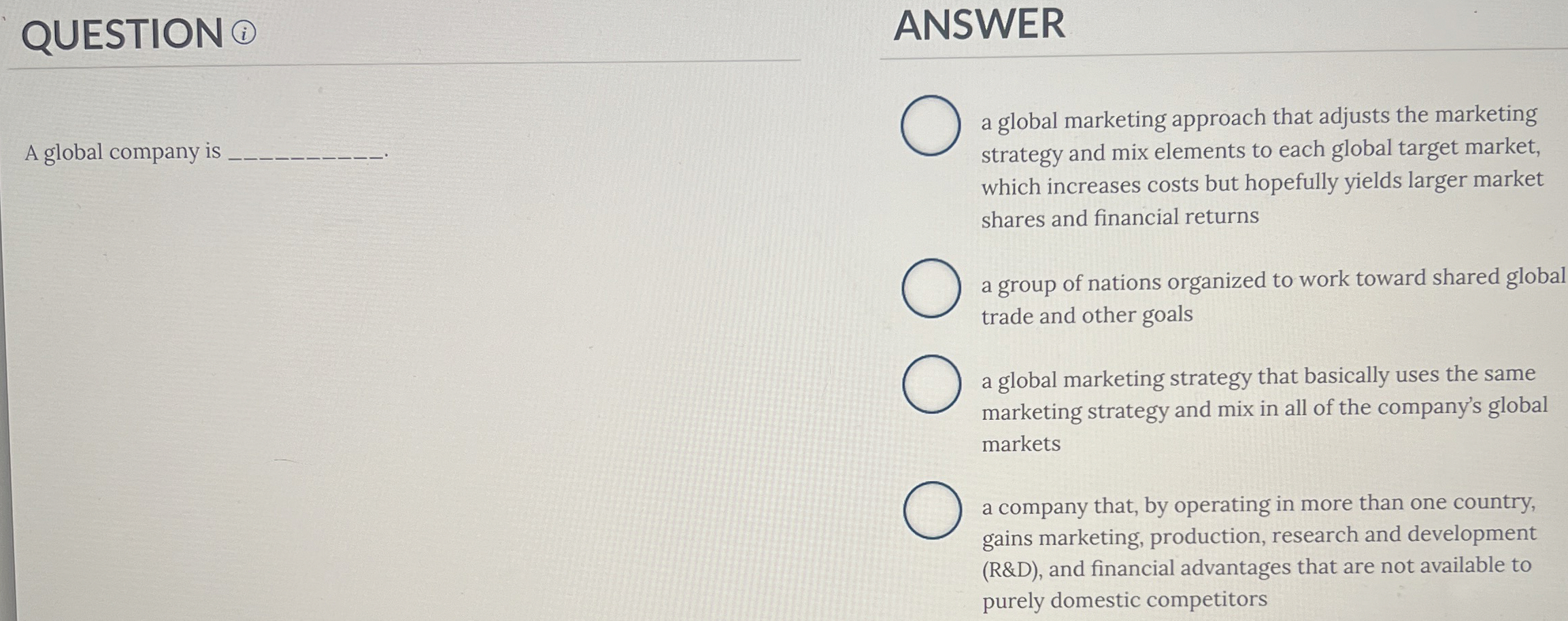 QUESTION ( i ) ANSWER A global company is a