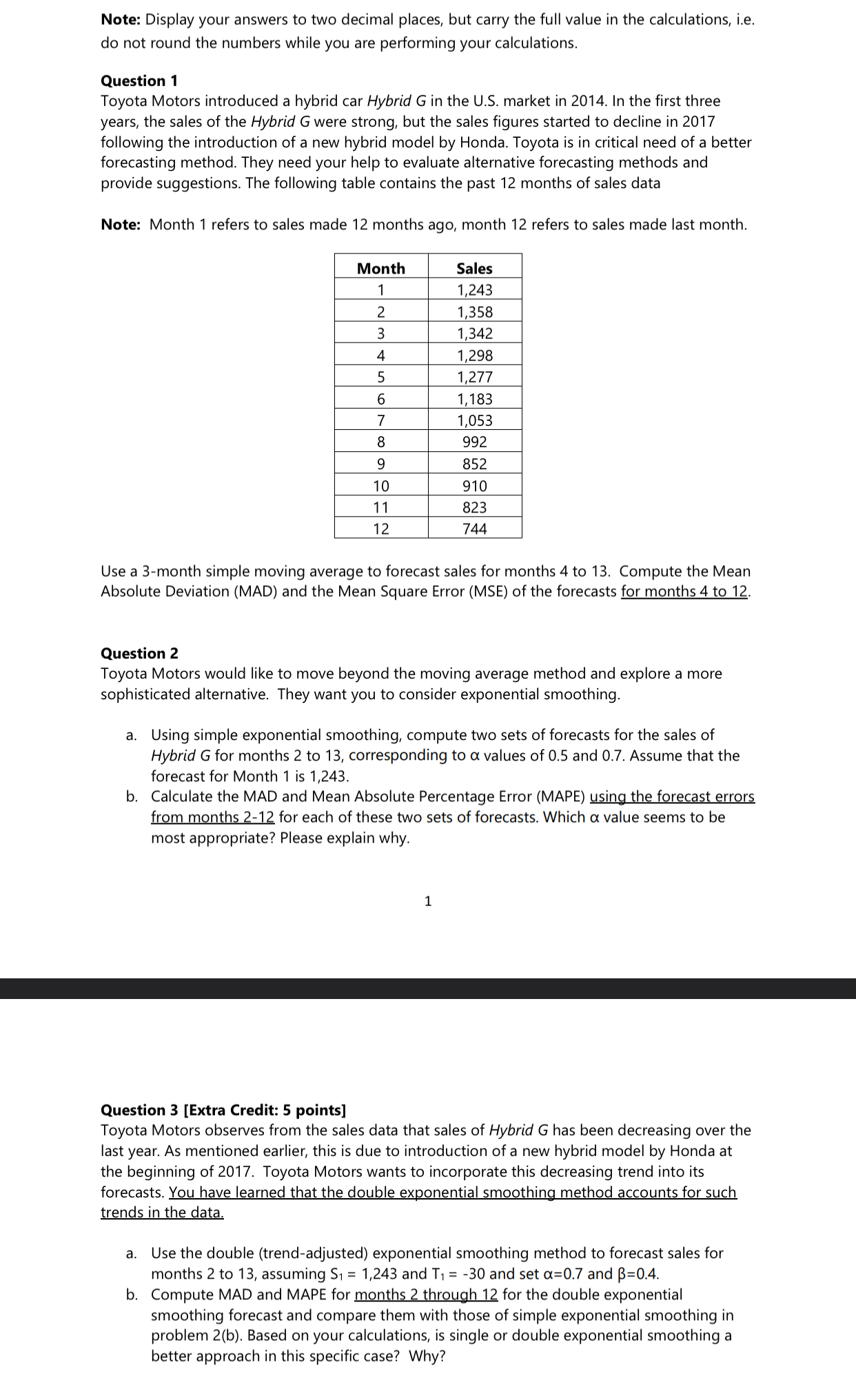 Note: Display your answers to two decimal places,
