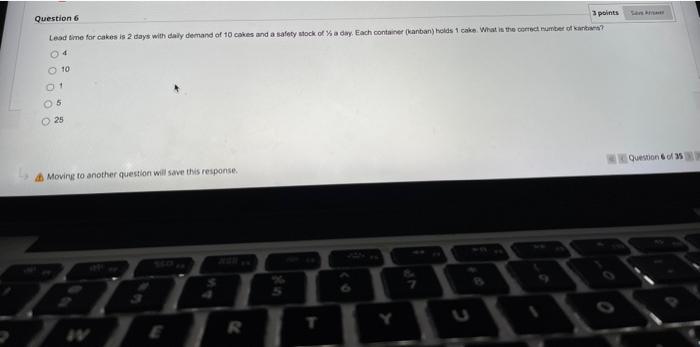 Question 6 3 Load time for cakes is 2 days with