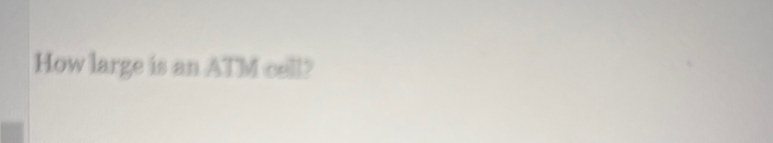 How large is an ATM cell?