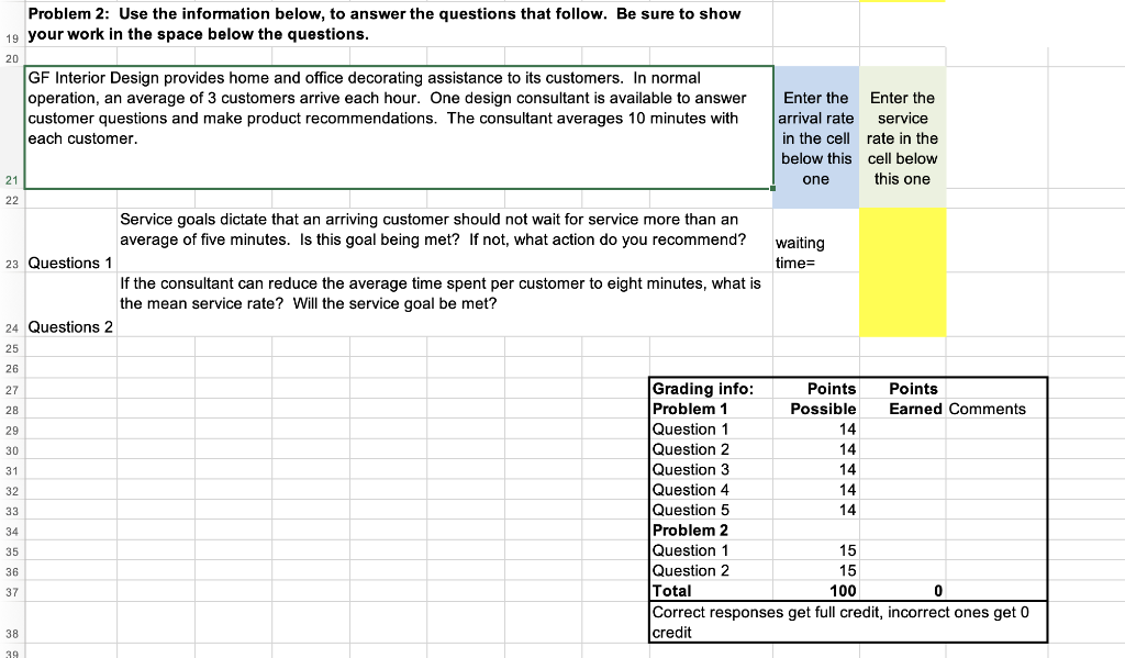 Please Show the work in excel with the formula.