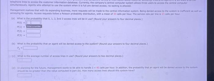 telephone lines to access the customer