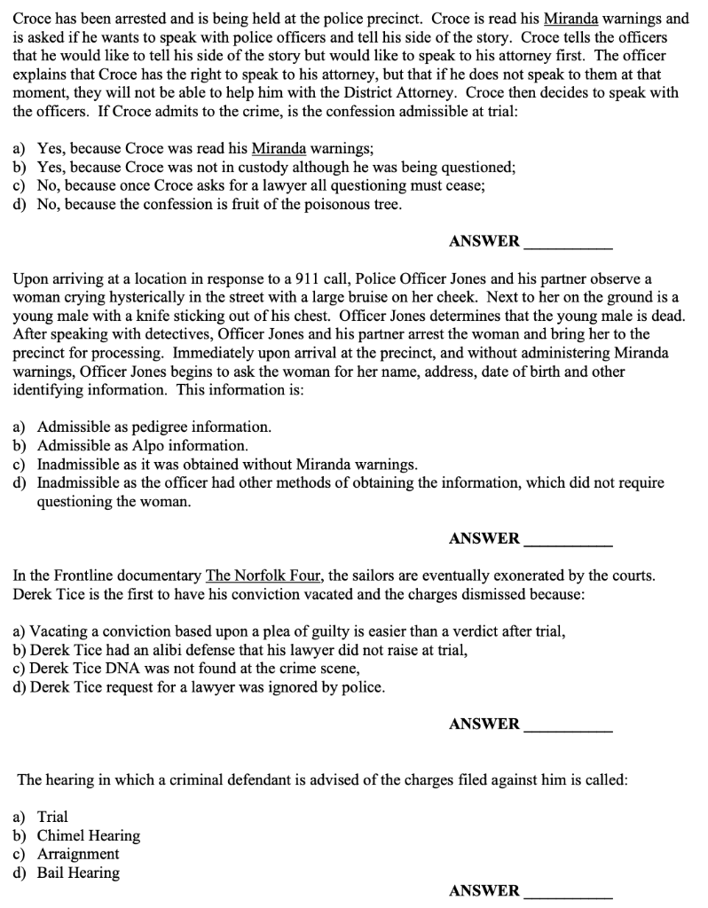 Croce has been arrested and is being held at the