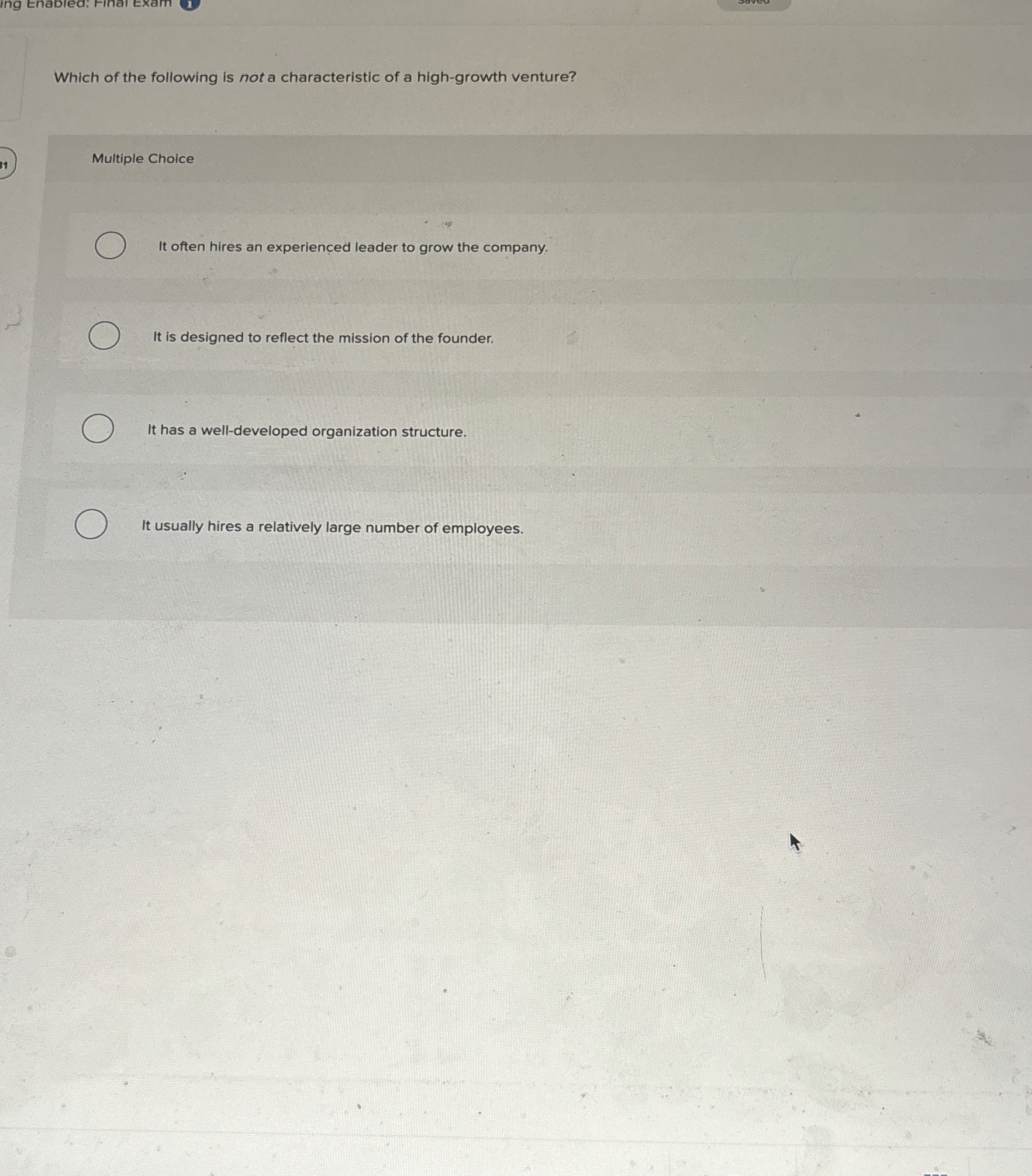 Which of the following is not a characteristic of