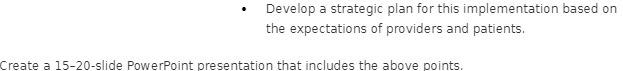 Develop a strategic plan for this implementation