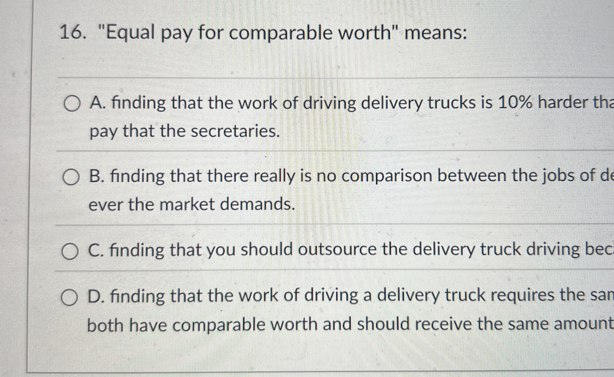 "Equal pay for comparable worth" means: A .