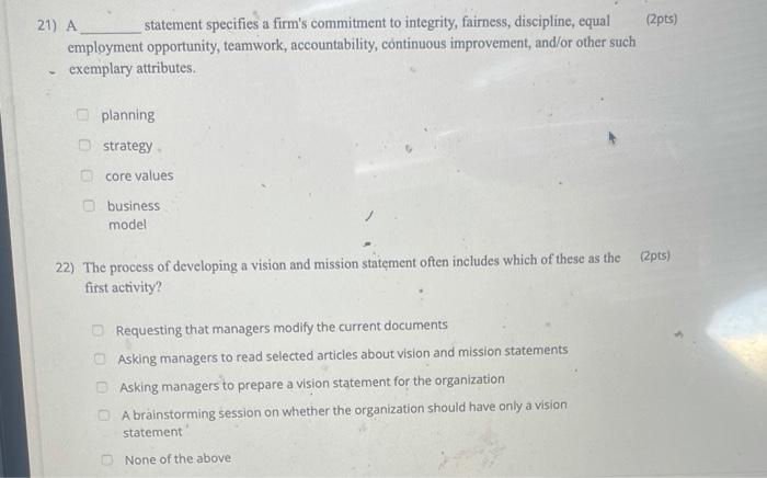 (2pts) 21) A statement specifies a firm's