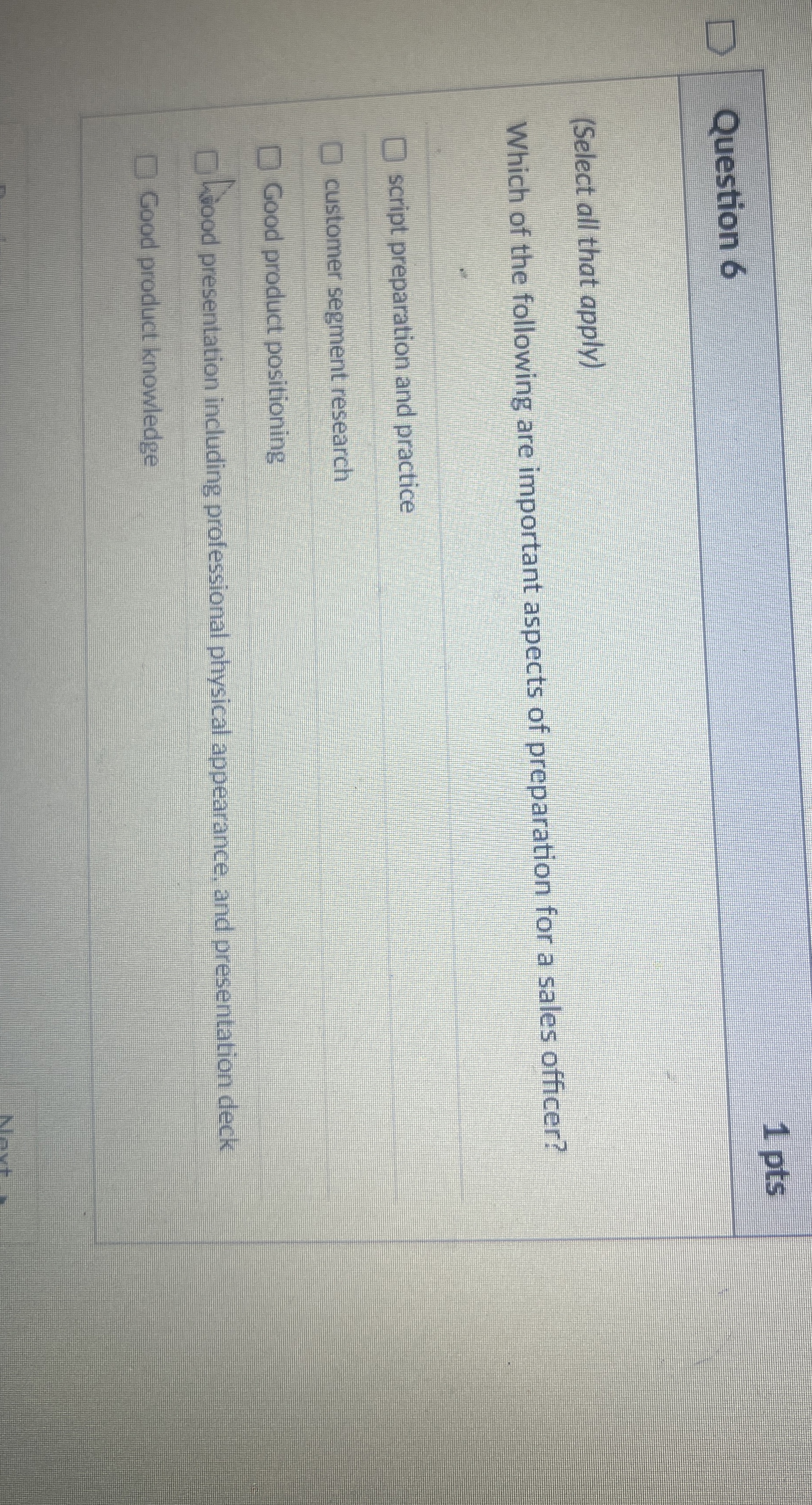 Question 6 1 pts ( Select all that apply ) Which