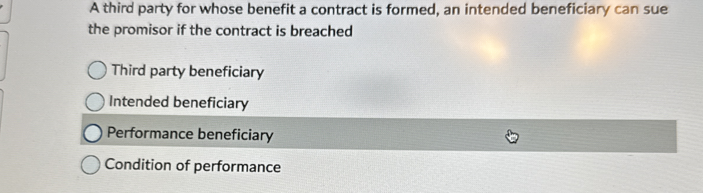A third party for whose benefit a contract is