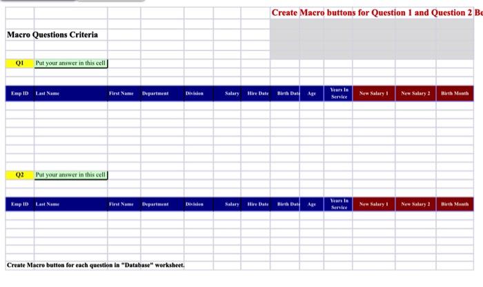 7. Write (not record) a Macro, QUESTION 7 , that