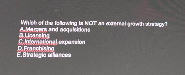 Which of the following is NOT an external growth