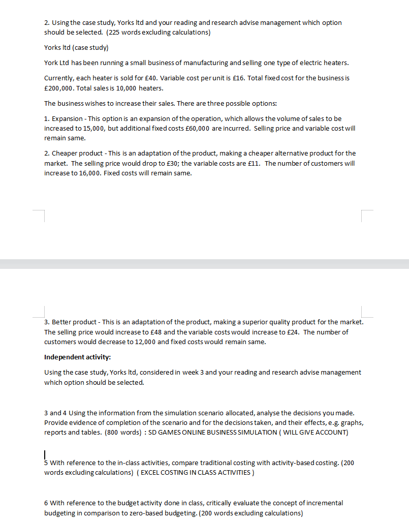 2. Using the case study, Yorks Itd and your