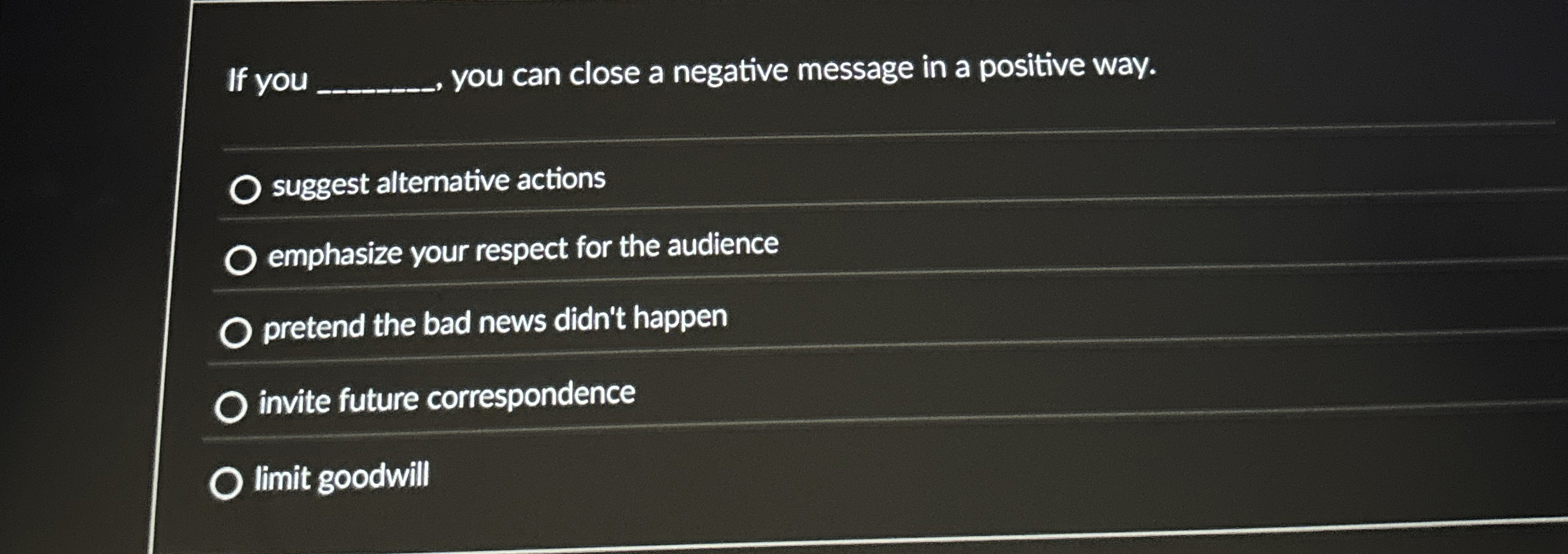 If you q , , you can close a negative message in