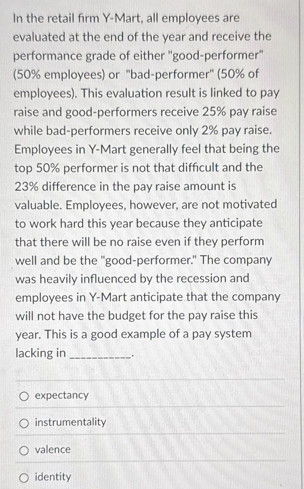 In the retail firm Y - Mart, all employees are