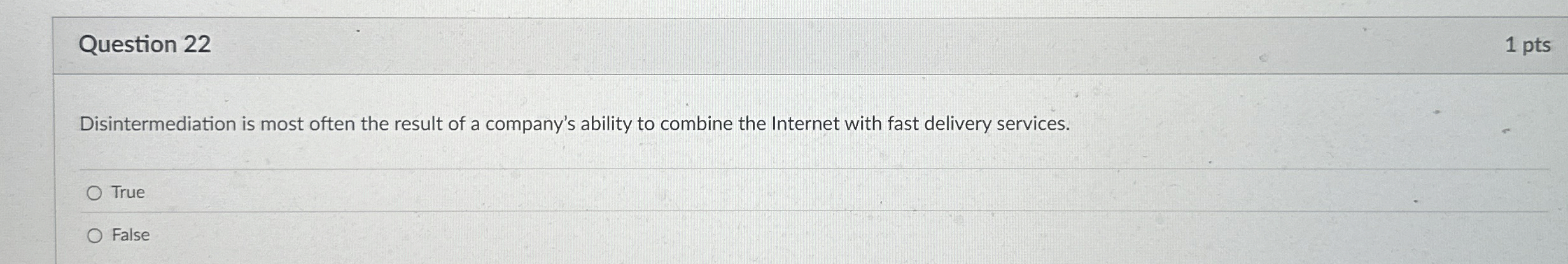 Question 2 2 1 pts Disintermediation is most