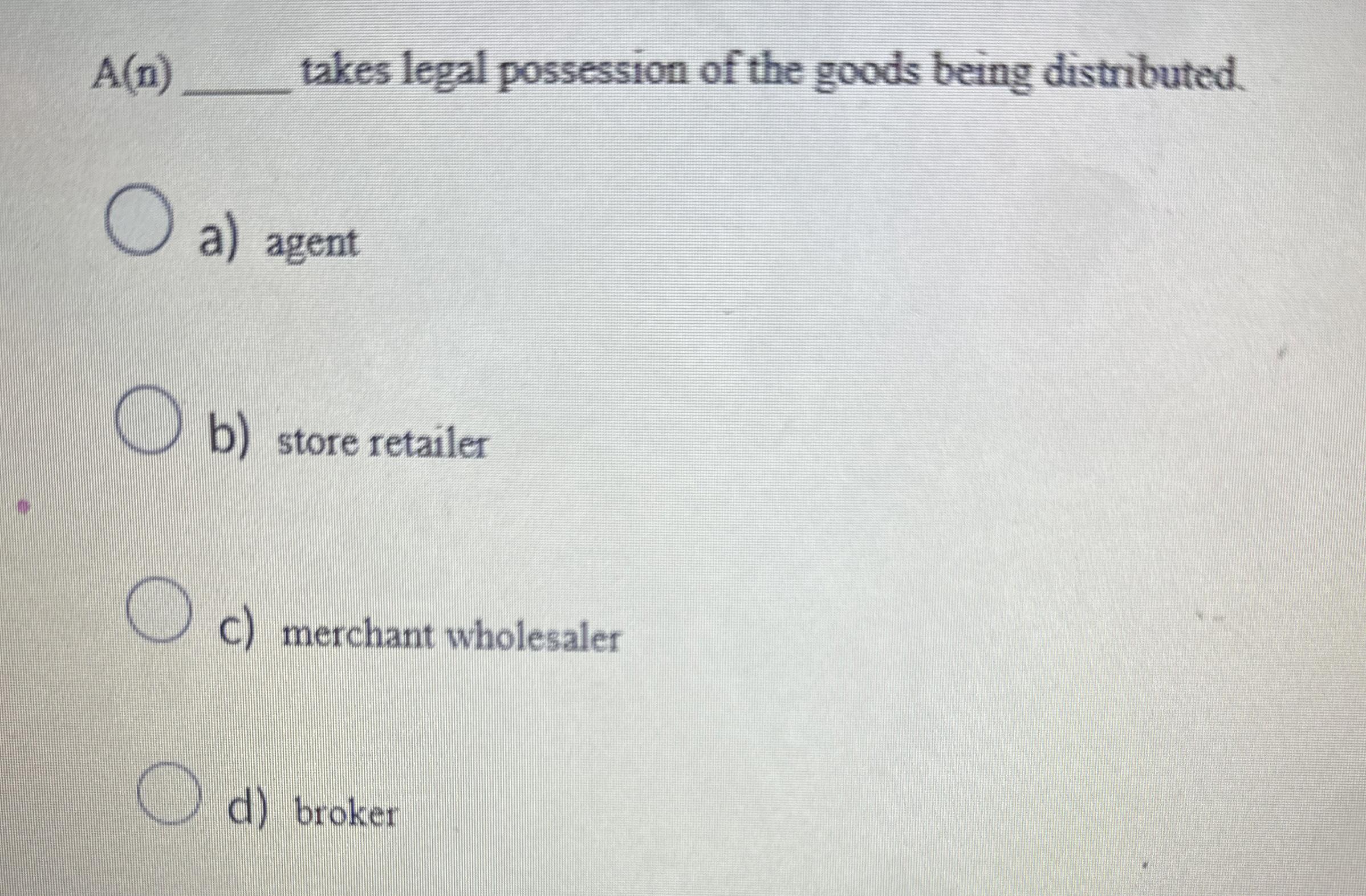 A ( n ) takes legal possession of the goods being