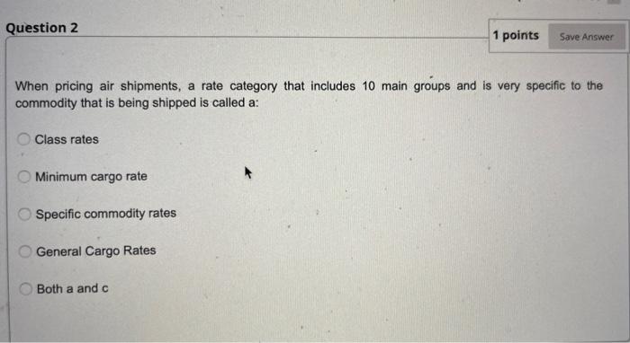 Question 2 1 points Save Answer When pricing air