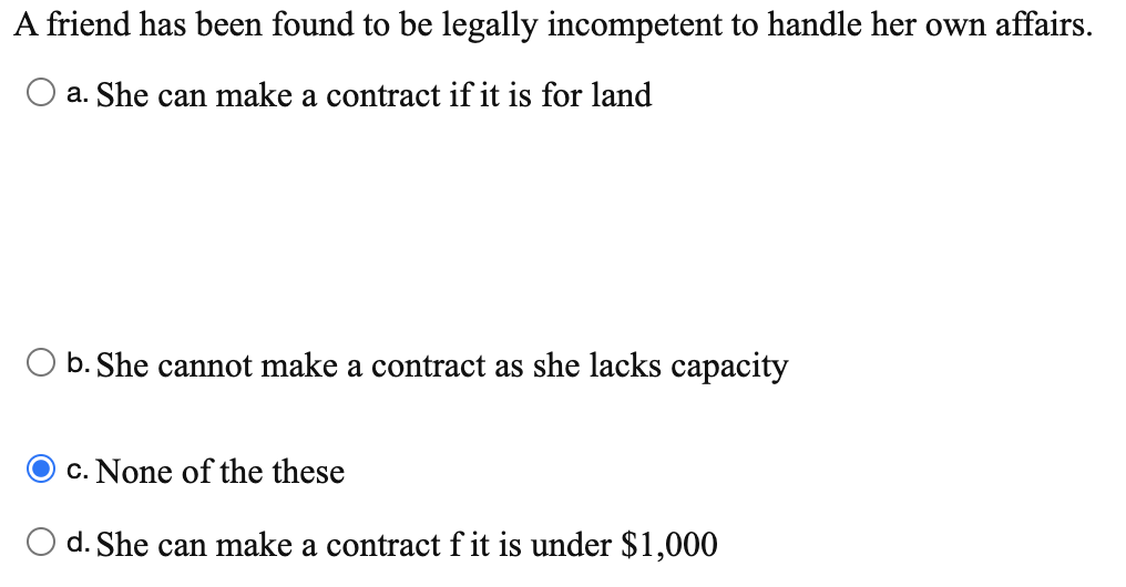 A friend has been found to be legally incompetent