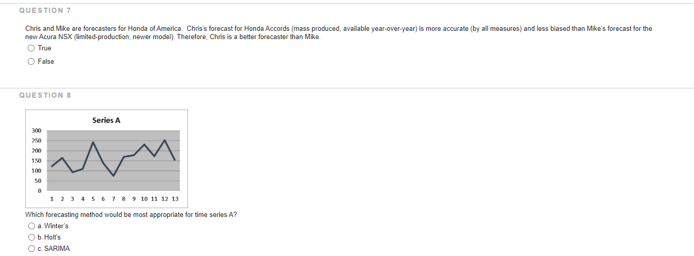 QUESTION 7 Chris and Mike are forecasters for