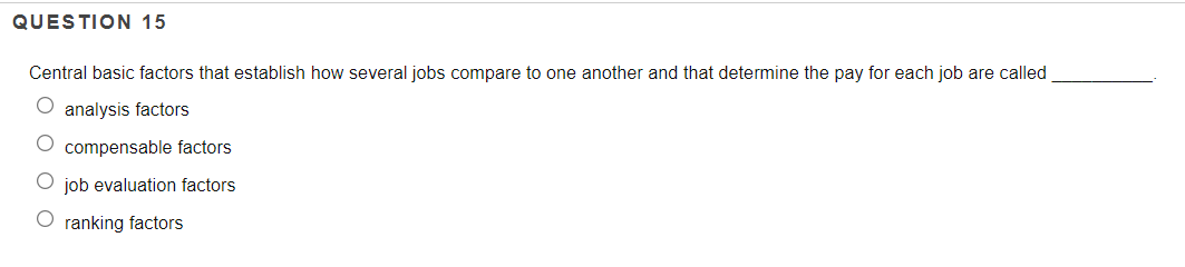 QUESTION 15 Central basic factors that establish