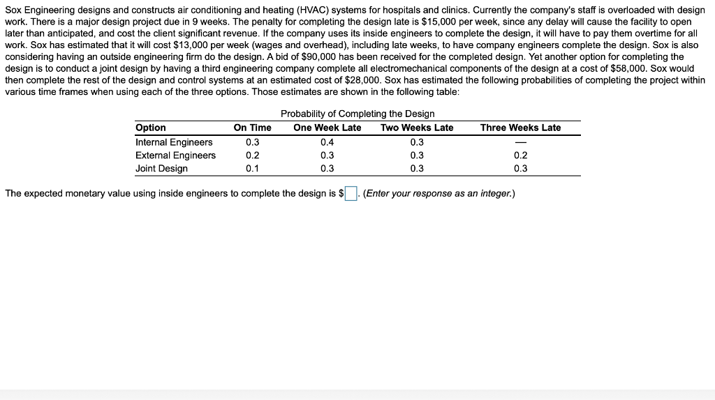 1. The expected monetary value using inside