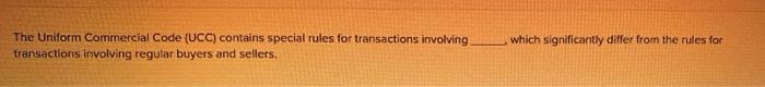 The Uniform Commercial Code (UCC) contains