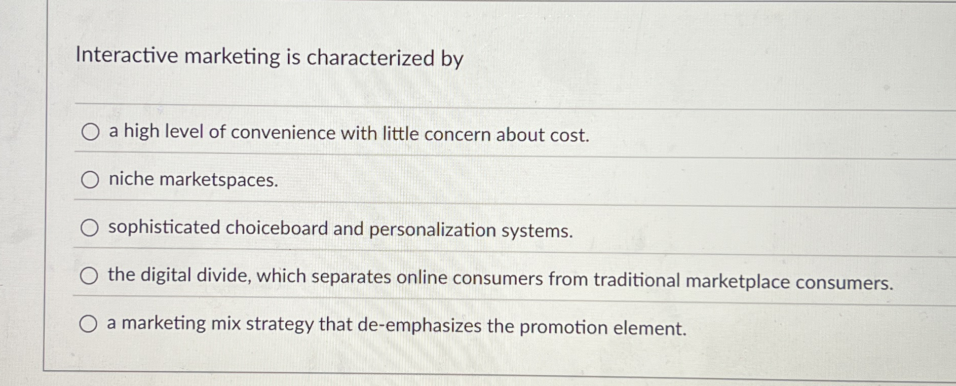 Interactive marketing is characterized by a high