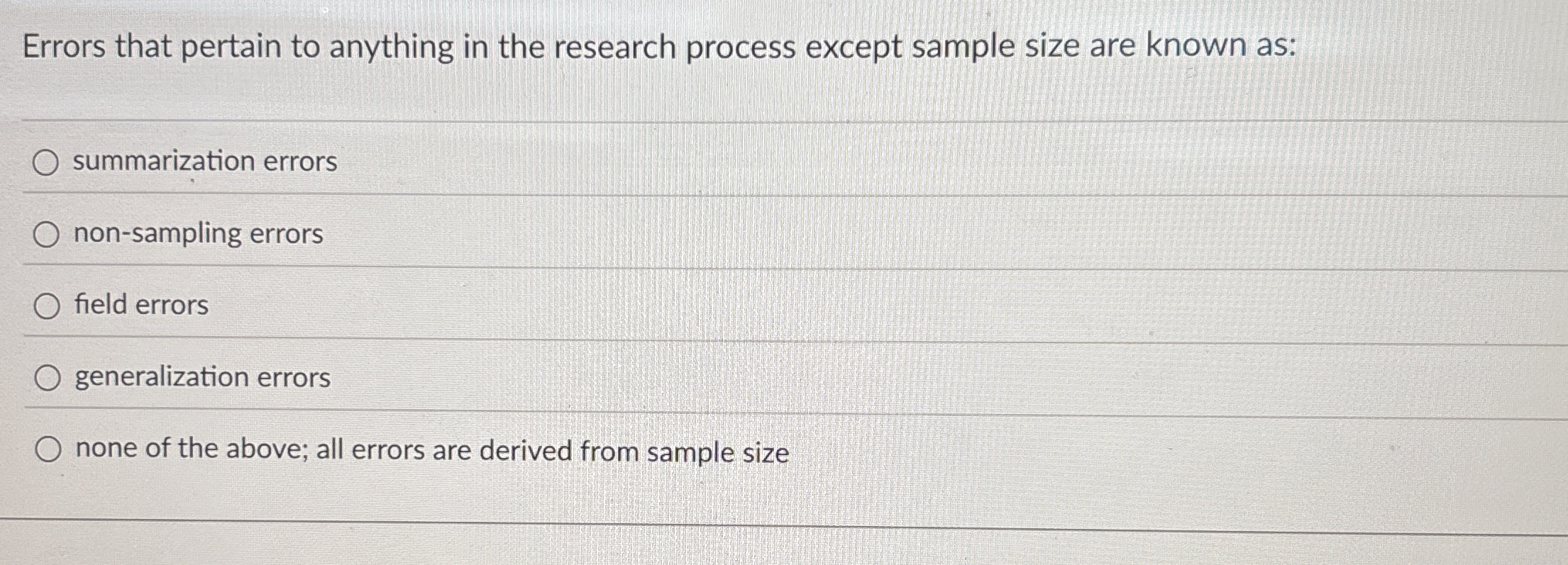 Errors that pertain to anything in the research