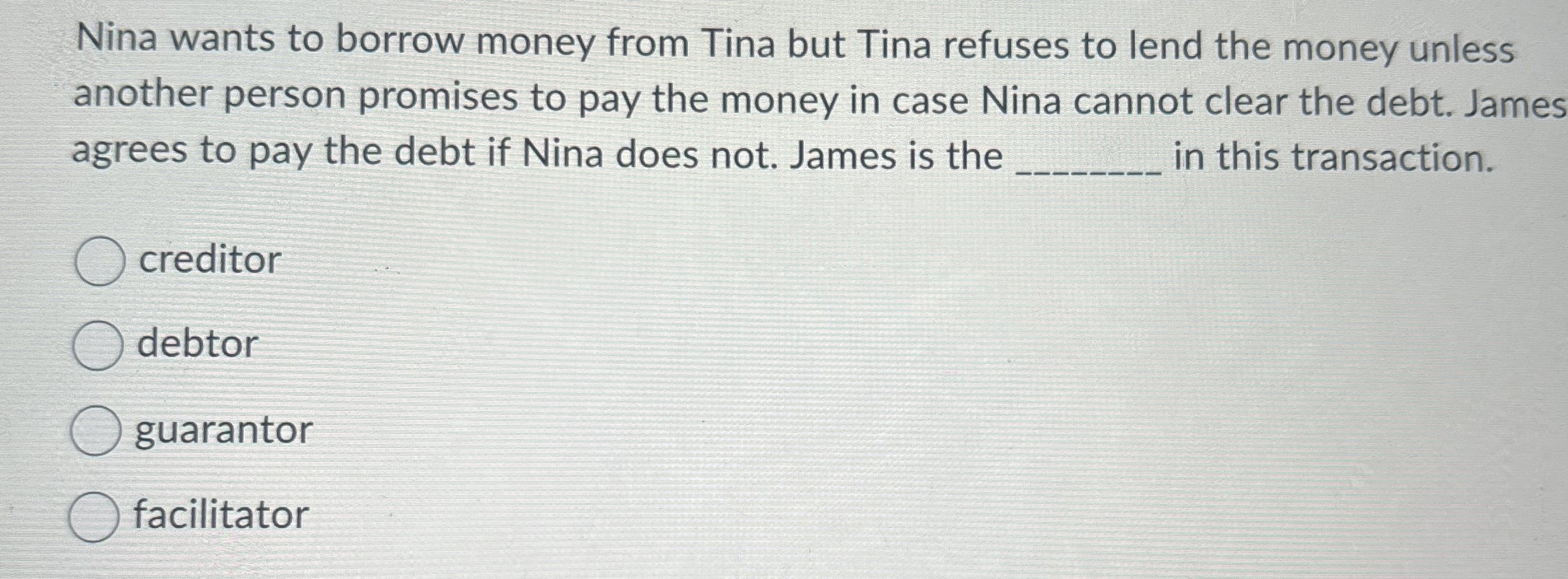 Nina wants to borrow money from Tina but Tina