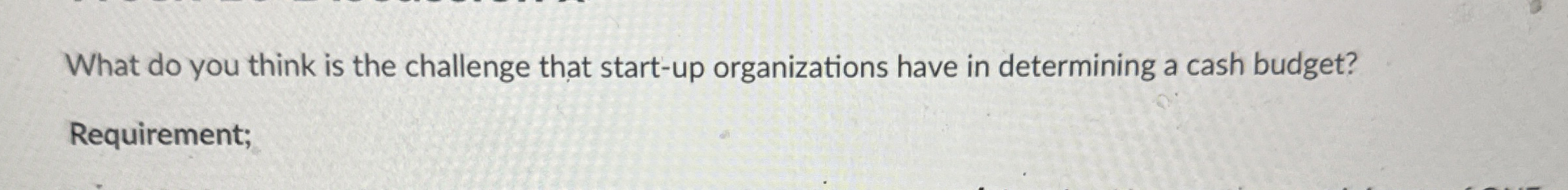 What do you think is the challenge that start -