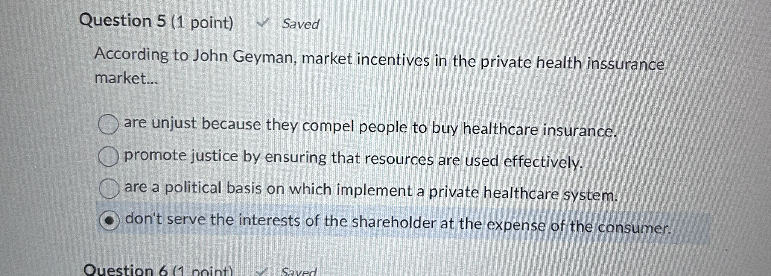 Question 5 ( 1 point ) Saved According to John
