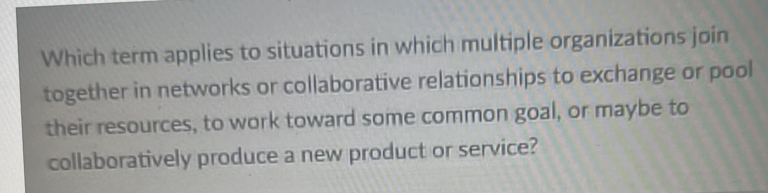 Which term applies to situations in which