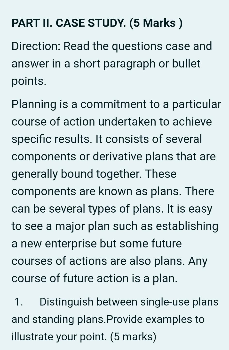 PART II. CASE STUDY. (5 Marks ) Direction: Read