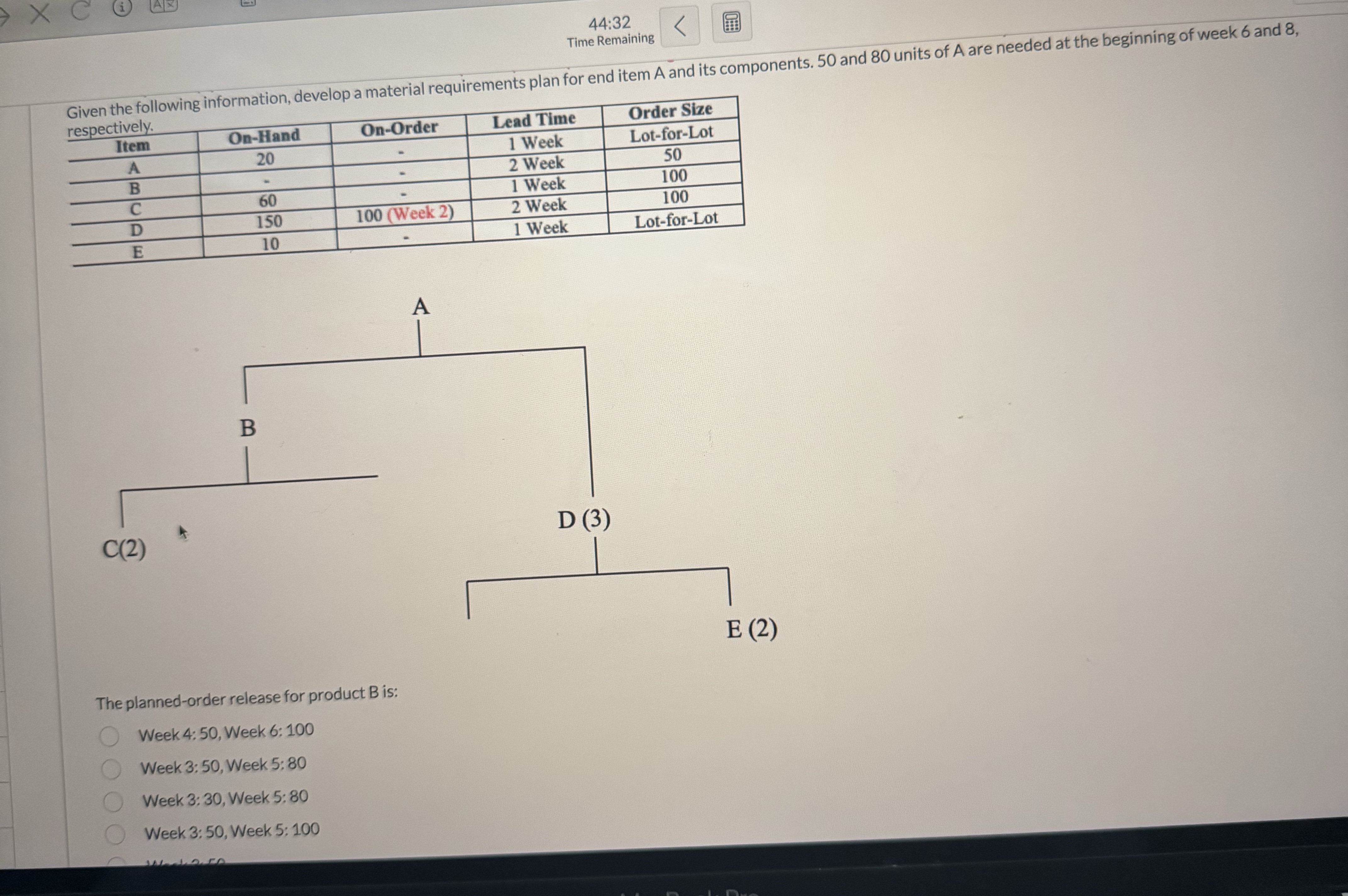 4 4 : 3 2 Time Remaining Given the following