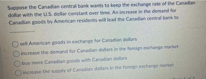 Suppose the Canadian central bank wants to keep