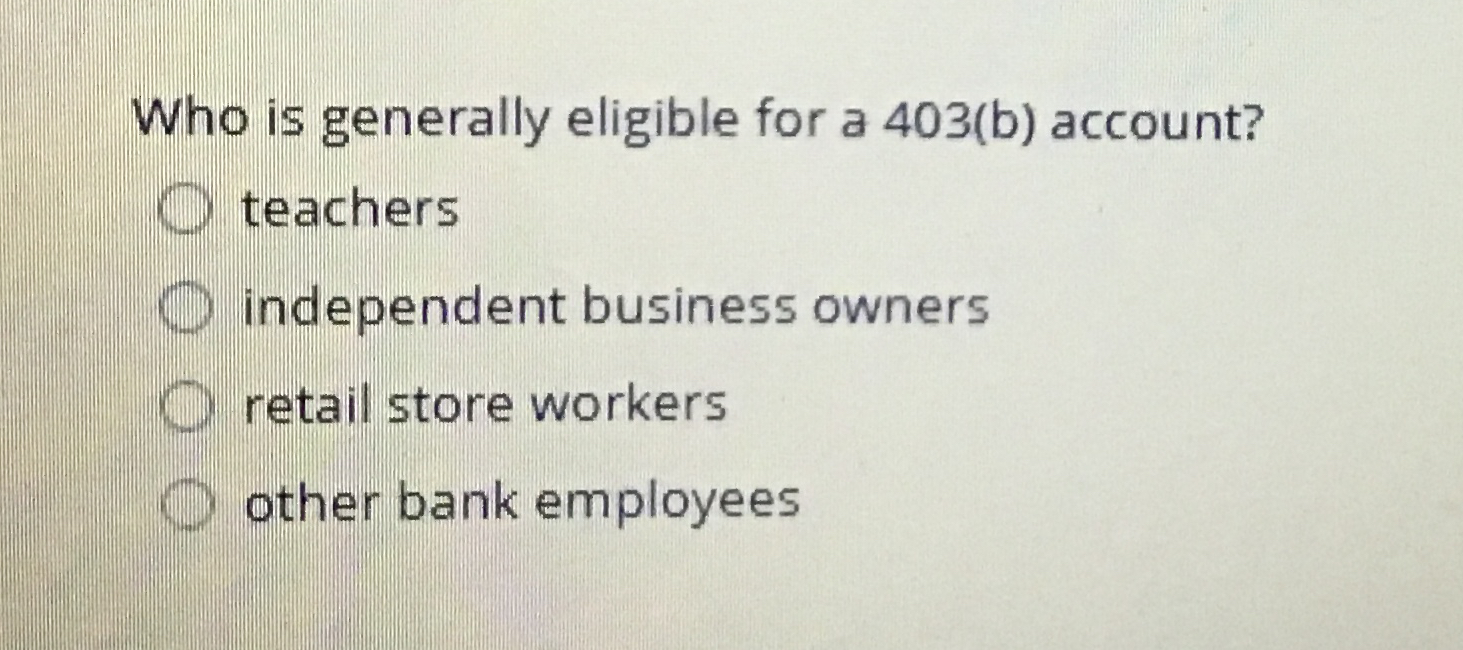 Who is generally eligible for a 4 0 3 ( b )
