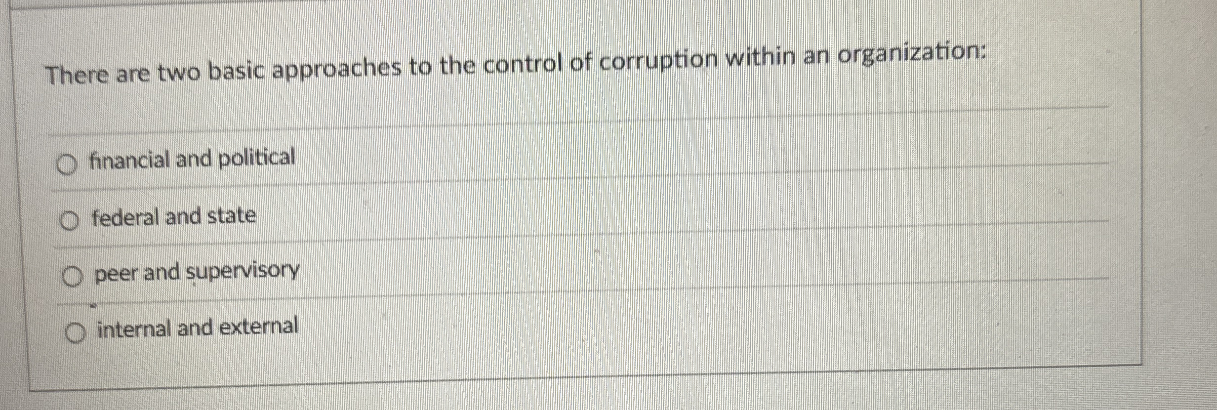 There are two basic approaches to the control of