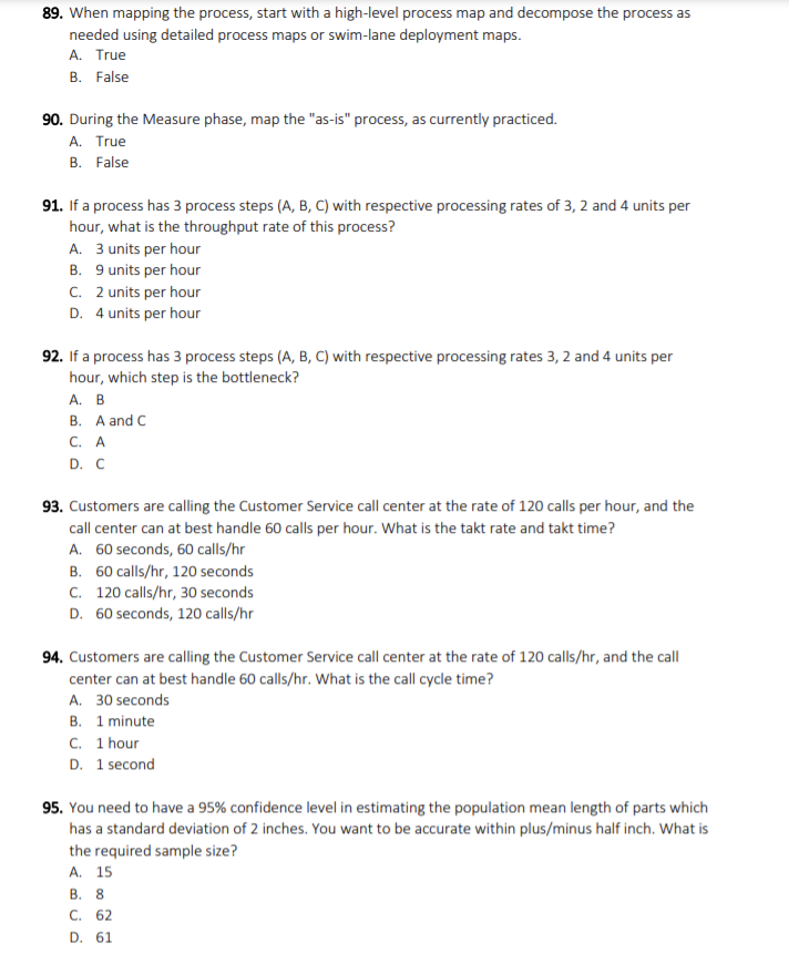 89. When mapping the process, start with a