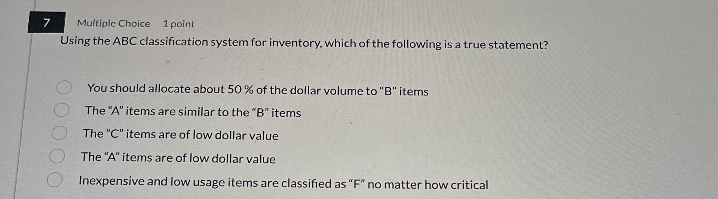 7 Multiple Choice 1 point Using the ABC