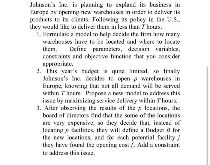 Johnson's Inc. is planning to expland its
