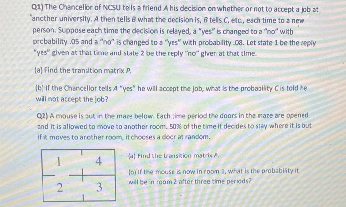 Q1) The Chancellor of NCSU tells a friend A his
