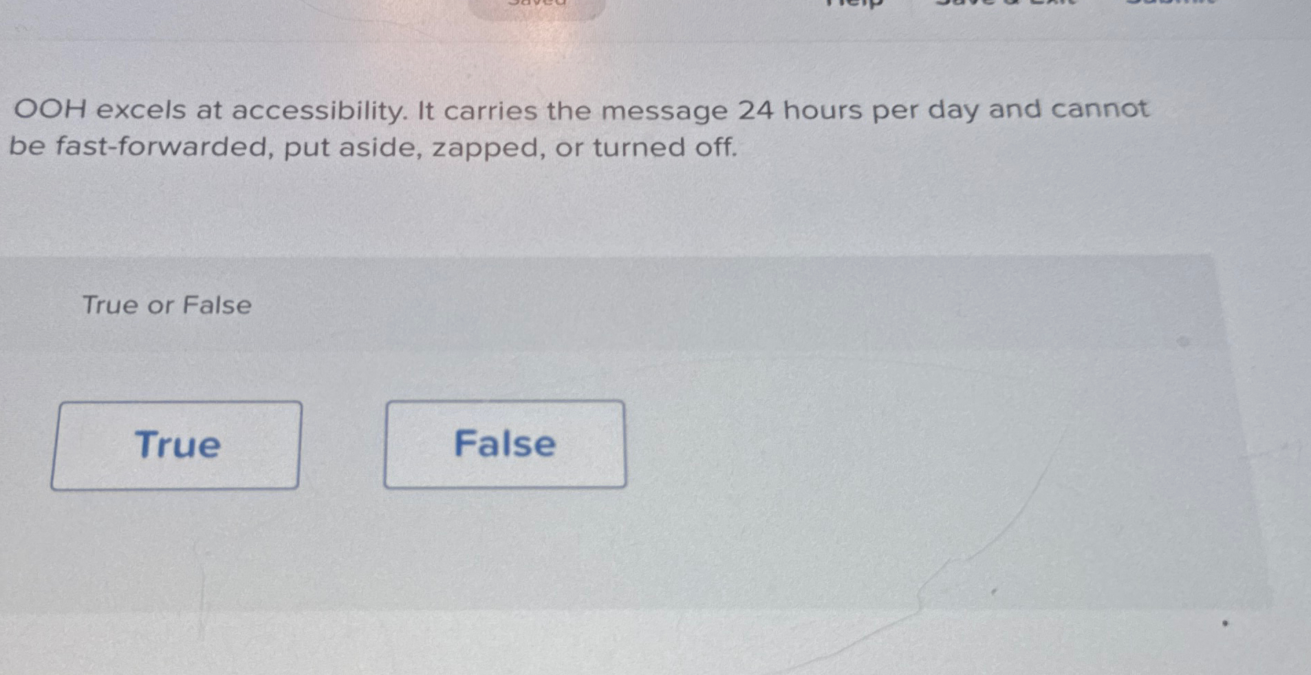 OOH excels at accessibility. It carries the